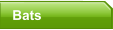 Bats