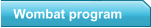 Wombat program