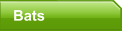 Bats