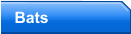 Bats