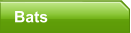 Bats